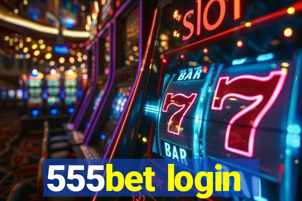 555bet login